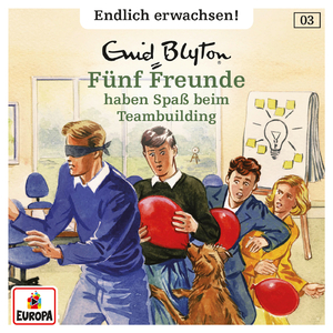 003 - Fünf Freunde haben Spaß beim Teambuilding (Teil 18)