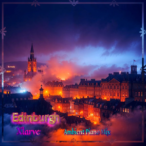 Edinburgh (Dream Piano Mix)