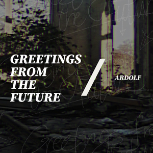 Greetings from the future