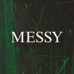 MESSY