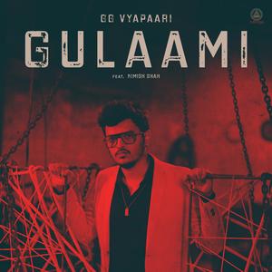 Gulaami (feat. Nimish Shah)