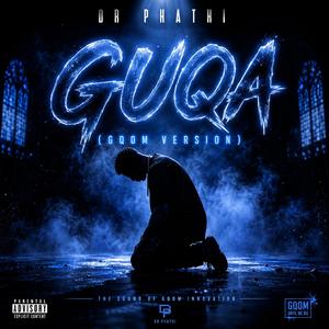 Guqa (Gqom Version)