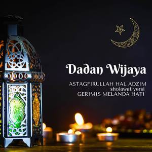 Sholawat Astagfirullah Hal Adzim (Versi Gerimis Melanda Hati)