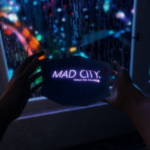 MAD CITY (feat. KALAI 家丽)
