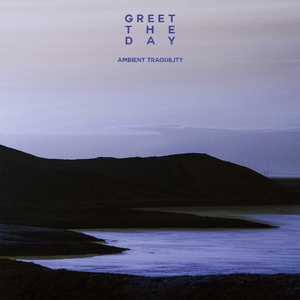Ambient Traquility