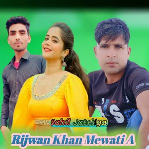Rijwan Khan Mewati A (Rijwan Khan Mewati A)