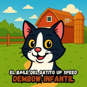 El Baile Del Gatito Up Speed Dembow Infantil