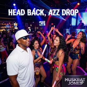 Head Back, Azz Drop (feat. Nikita Vibe)