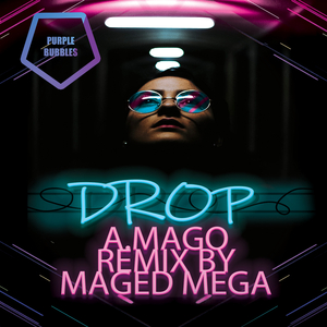 Drop (Maged Mega Remix)