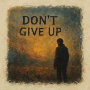 Don't Give Up