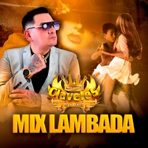 Mix Lambada: Rumba lambada / Que no quede huella / No me hagas más daño / Llorando se fue