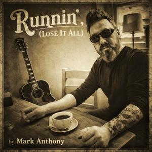 Runnin' (Lose It All)