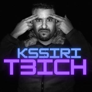 Kssiri T3ich