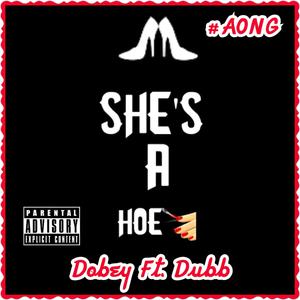 She's A Hoe (feat. Dubb Mann)