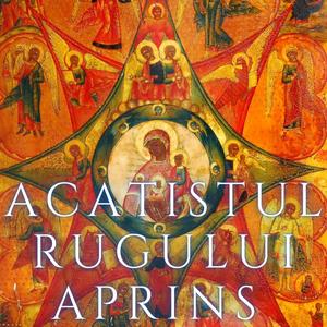 Acatistul Rugului Aprins