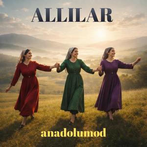 ALLILAR YEŞİLLİLER MORLULAR // anadolumod