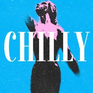 CHILLY