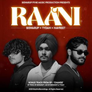 Raani (EP 'Change' Bonus Track) (feat. Tydan & Navreet)