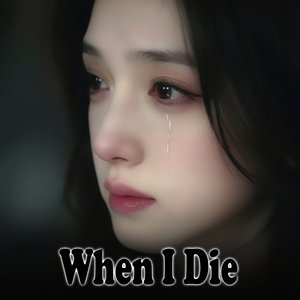 When I Die