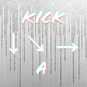 Kick↓→A