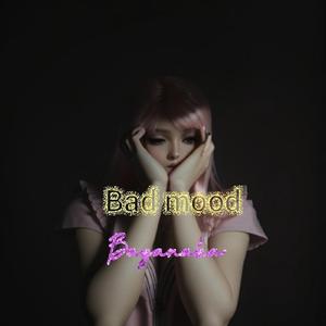 Bad Mood