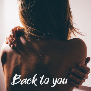 Back to You (With Melody)