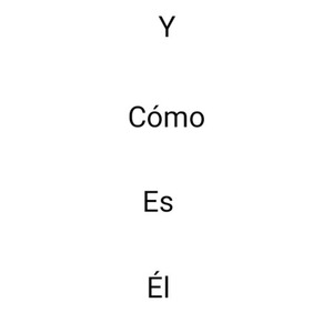 Y Cómo Es Él