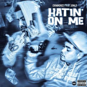 Hatin' On Me (feat. Jewl$)