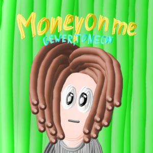 Money On Me