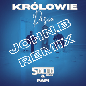 Królowie Disco (John.B Remix)