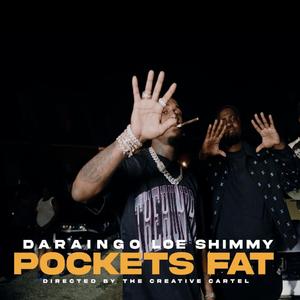 Pockets Fat (feat. Loe Shimmy)