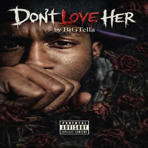 Don't Love Her
