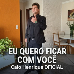 EU QUERO FICAR COM VOCÊ