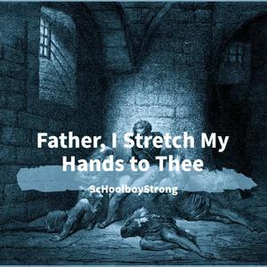 God's Hands Stretched Out