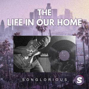 The Life in Our Home