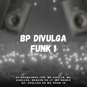 Bp Divulga Funk 1