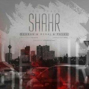 Shahr (feat. Meraj & Pasha)