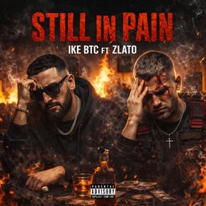 STILL IN PAIN (feat. ZLATO)