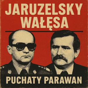 Jaruzelsky Wałęsa