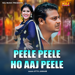 Peele Peele Ho Aaj Peele