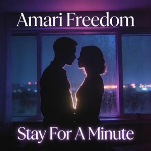 Stay For A Minute