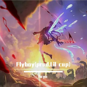 Flyboy(prod.Lil cup)