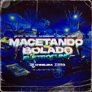 Macetando Bolado Eletrofunk
