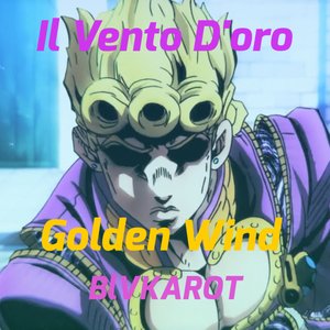 Il Vento D'oro (Golden Wind)