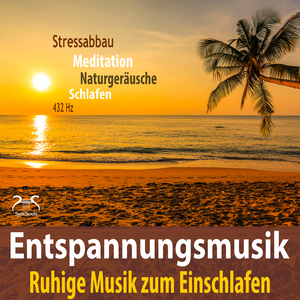 Entspannungsmusik: Stressabbau, Ruhige Musik zum Einschlafen, 432Hz, Meditation, Naturgeräusche, Schlafen, Teil 3