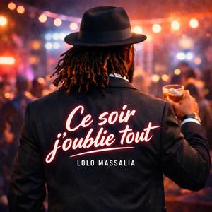 Ce soir j’oublie tout