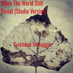 When the World Still Resists