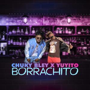 Borrachito (feat. Yuyito)