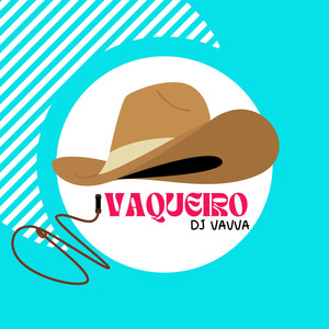 Vaqueiro (Remix)