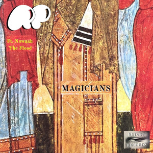 Magicians (Feat. Nowaah The Flood)